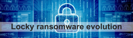 Locky ransomware evolution