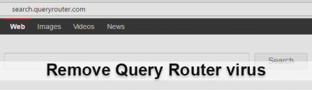 How to remove Query Router virus from Google Chrome, Firefox and IE