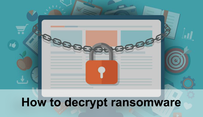 How to decrypt ransomware [Jul 2021]