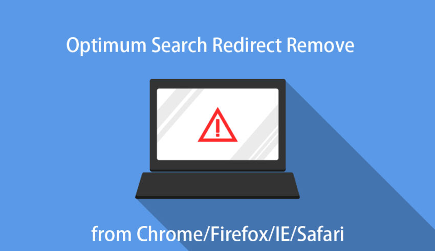 Remove Optimum Search virus extension from Chrome/Firefox/IE/Safari